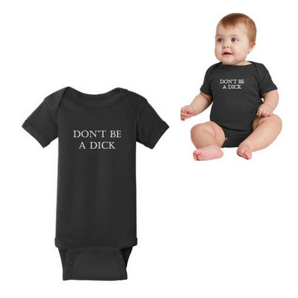 Don't be a Dick Rabbit Skins™ Infant Onesie